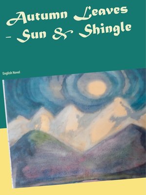 cover image of Autumn Leaves--Sun  &  Shingle